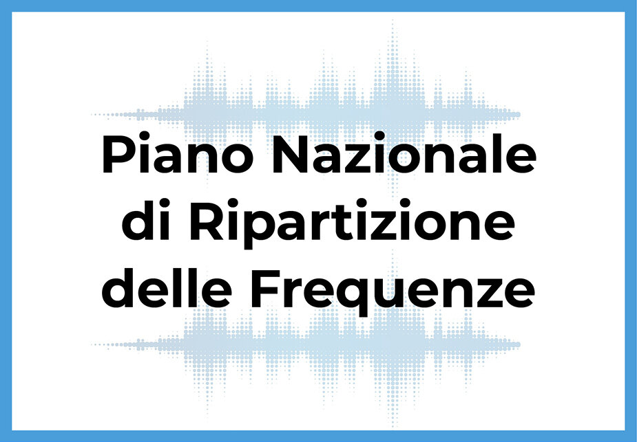AE-202209_Piano Nazionale Ripartizione Frequenze_925px.jpg